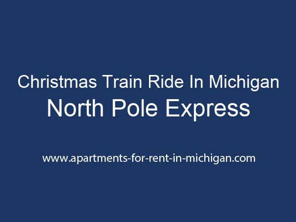 Christmas Train Ride In Michigan - North Pole Express